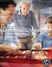 The Guide to VA Mental Health Services for Veterans and Families